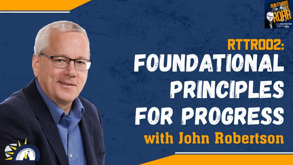 Episode 2: Fundamental Principle For Progress